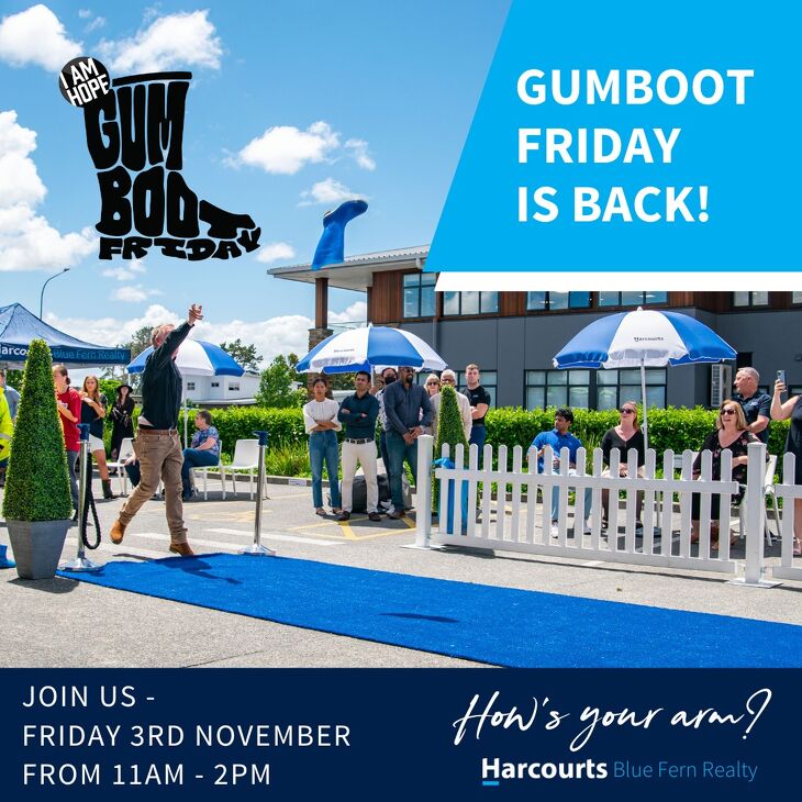 With great pride and privilege, we are doing it all again on Friday 3rd November, join us for the ultimate gumboot throwing competition with prizes to be won, raffles, sausage sizzle, and lots of laughs.

Where: Harcourts Henderson Branch - 195 Universal Drive, Henderson

When: Friday 3rd November - 11am-2pm

Come along and test your strength or is it accuracy? Make a donation on the day, whether it is cash or an online donation to the link below, then grab a gumboot and let it rip! Don't forget to wear your favorite gumboots, the judges are watching!
(Children are welcome, prizes for everyone)

Let’s join together, have fun and raise lots of money for our Kiwi kids!

Donate Here : bit.ly/gumbootfridaybluefern